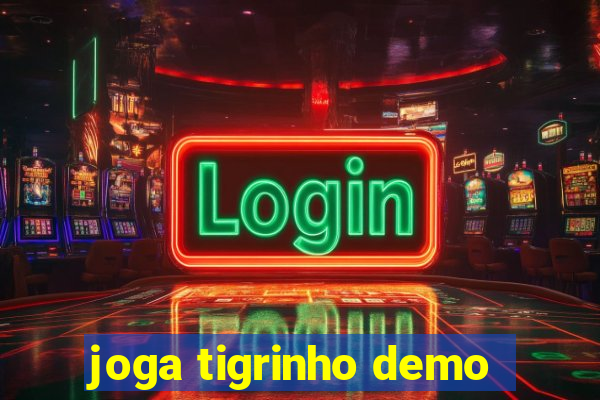 joga tigrinho demo